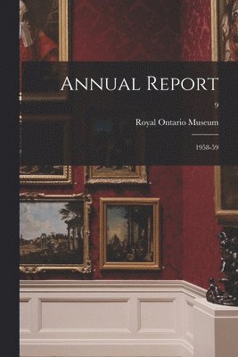 Annual Report: 1958-59; 9 1