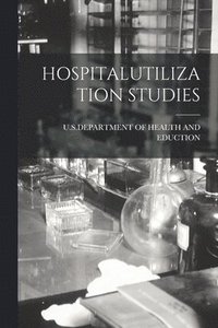 bokomslag Hospitalutilization Studies