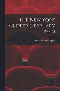 bokomslag New York Clipper (February 1920)