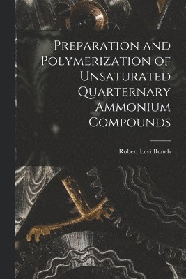 Preparation and Polymerization of Unsaturated Quarternary Ammonium Compounds 1