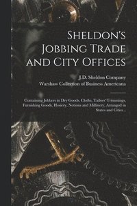 bokomslag Sheldon's Jobbing Trade and City Offices