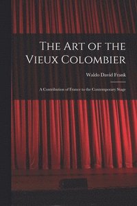 bokomslag The Art of the Vieux Colombier