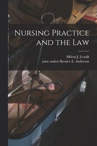 bokomslag Nursing Practice and the Law