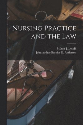 bokomslag Nursing Practice and the Law