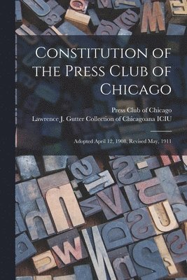 Constitution of the Press Club of Chicago