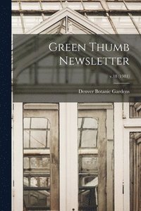 bokomslag Green Thumb Newsletter; v.18 (1981)