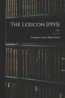 The Lexicon [1955]; 1955 1