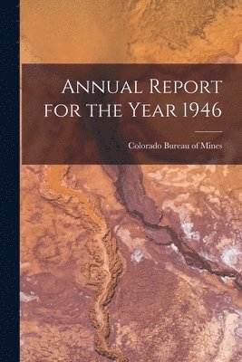 Annual Report for the Year 1946, Häftad