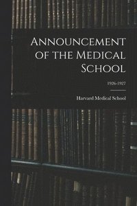 bokomslag Announcement of the Medical School; 1926-1927