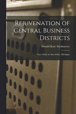 bokomslag Rejuvenation of Central Business Districts