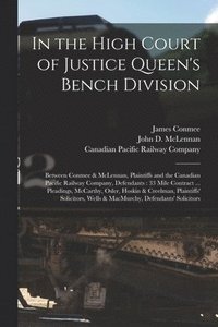bokomslag In the High Court of Justice Queen's Bench Division [microform]