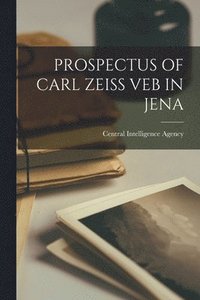 bokomslag Prospectus of Carl Zeiss Veb in Jena