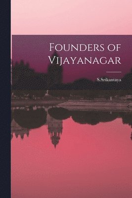 bokomslag Founders of Vijayanagar