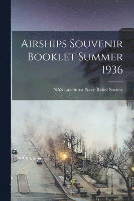 bokomslag Airships Souvenir Booklet Summer 1936