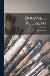 bokomslag Douanier Rousseau