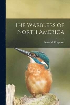 bokomslag Warblers of North America