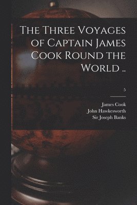 bokomslag The Three Voyages of Captain James Cook Round the World ..; 5