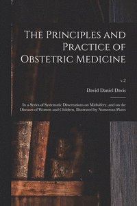 bokomslag Principles and Practice of Obstetric Medicine