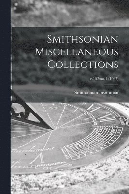 bokomslag Smithsonian Miscellaneous Collections; v.152