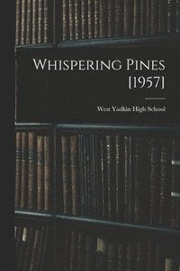 bokomslag Whispering Pines [1957]
