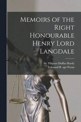 Thomas Duffus Hardy, Edmund B. Sgn Wynn - Memoirs of the Right Honourable Henry Lord Langdale, Häftad