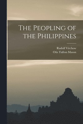 bokomslag The Peopling of the Philippines