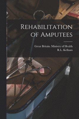 Rehabilitation of Amputees 1