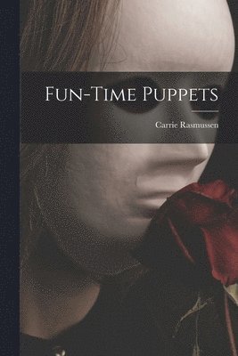 Fun-time Puppets 1