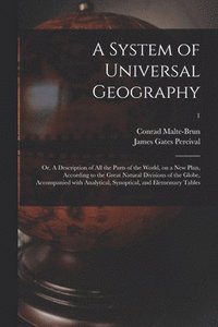 bokomslag A System of Universal Geography