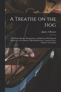 bokomslag Treatise on the Hog