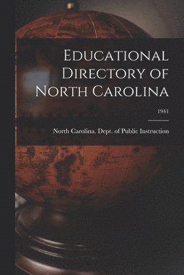 bokomslag Educational Directory of North Carolina; 1941