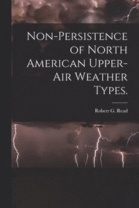 bokomslag Non-persistence of North American Upper-air Weather Types.