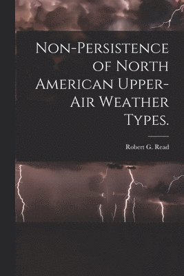Non-persistence of North American Upper-air Weather Types. 1