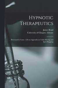bokomslag Hypnotic Therapeutics [electronic Resource]