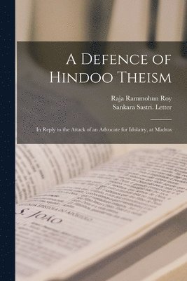Raja ?- Rammohun Roy, Sankara Sastri Letter - Defence of Hindoo Theism, Häftad
