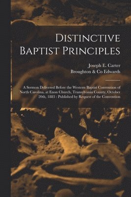 Distinctive Baptist Principles 1