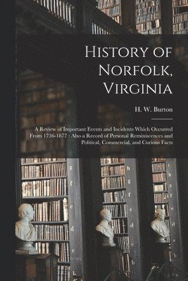 bokomslag History of Norfolk, Virginia