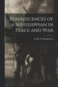 bokomslag Reminiscences of a Mississippian in Peace and War