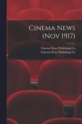 bokomslag Cinema News (Nov 1917)