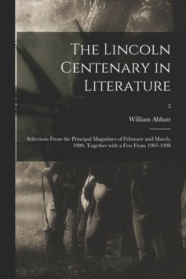 The Lincoln Centenary in Literature 1