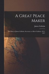 bokomslag A Great Peace Maker