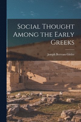 bokomslag Social Thought Among the Early Greeks