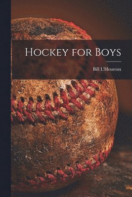 bokomslag Hockey for Boys