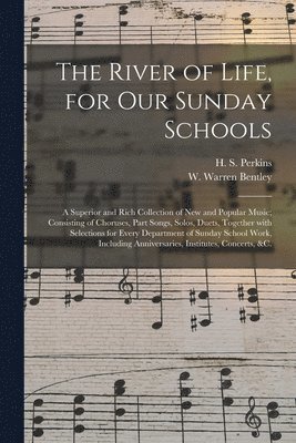 bokomslag River of Life, for Our Sunday Schools