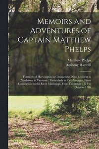 bokomslag Memoirs and Adventures of Captain Matthew Phelps