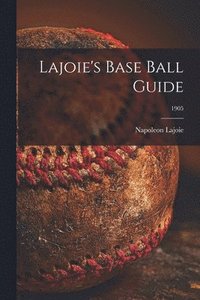 bokomslag Lajoie's Base Ball Guide; 1905