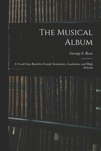 bokomslag The Musical Album