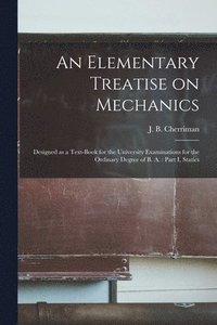 bokomslag An Elementary Treatise on Mechanics [microform]
