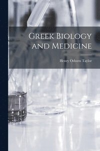 bokomslag Greek Biology and Medicine [microform]