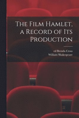 The Film Hamlet, a Record of Its Production, Häftad